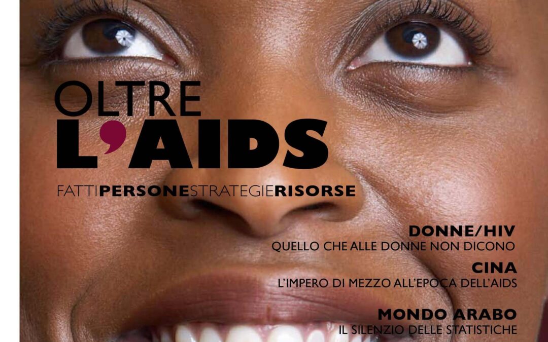 Oltre l’Aids. Fatti, persone, strategie, risorse