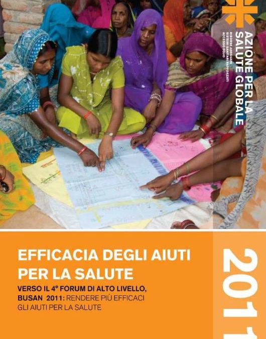 “Efficacia degli aiuti per la salute. Verso il 4° Forum di alto livello, Busan 2011: rendere più efficaci gli aiuti per la salute” (2011)