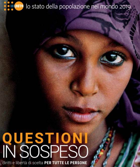 Rapporto UNFPA 2019. “Questioni in sospeso: diritti e libertà di scelta per tutte le persone”. È online l’edizione italiana del Rapporto
